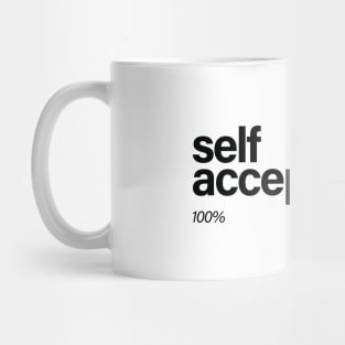 SELF-ACCEPTANCE Mug